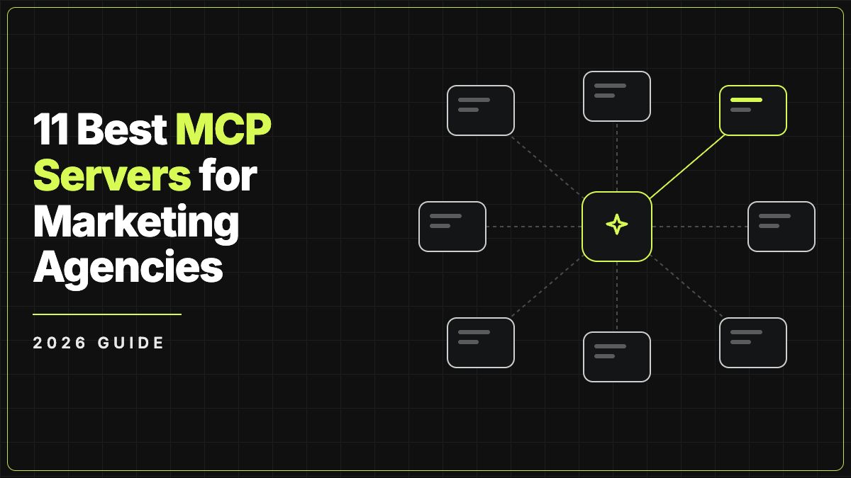 11 best MCP servers for marketing agencies in 2026: an AI assistant connected to marketing tools